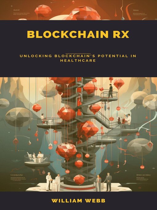 Title details for Blockchain Rx by William Webb - Available